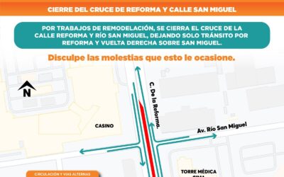 Orienta Tránsito Municipal por cierre de vialidades en Reforma y Paseo San Miguel