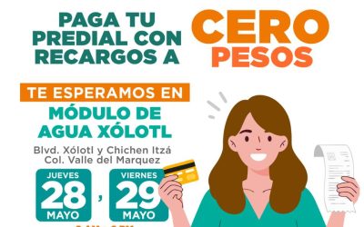 Invita Tesorería Municipal a aprovechar las jornadas para pagar predial con recargos a cero pesos