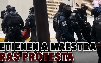 Detienen a maestra en Zacatecas tras protesta