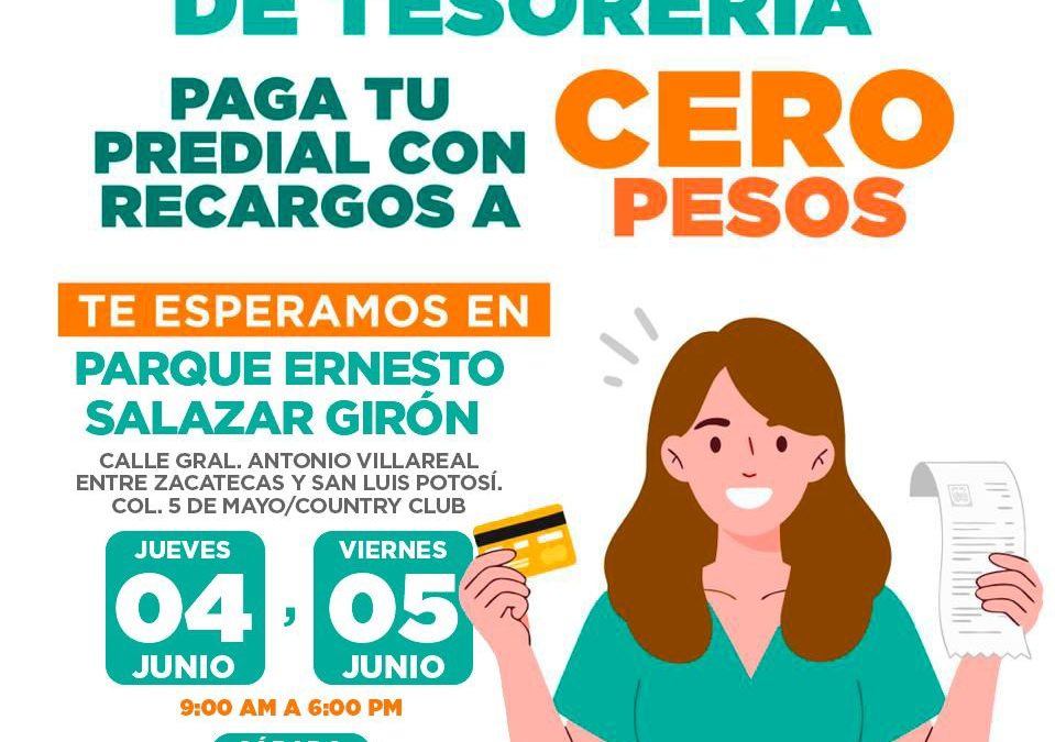 Invita Tesorería Municipal a aprovechar tres días de cero recargos al pagar el Predial