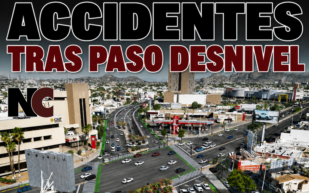 Paso a desnivel de Colosio y Solidaridad reduce accidentes en un 56%, informa Ayuntamiento de Hermosillo