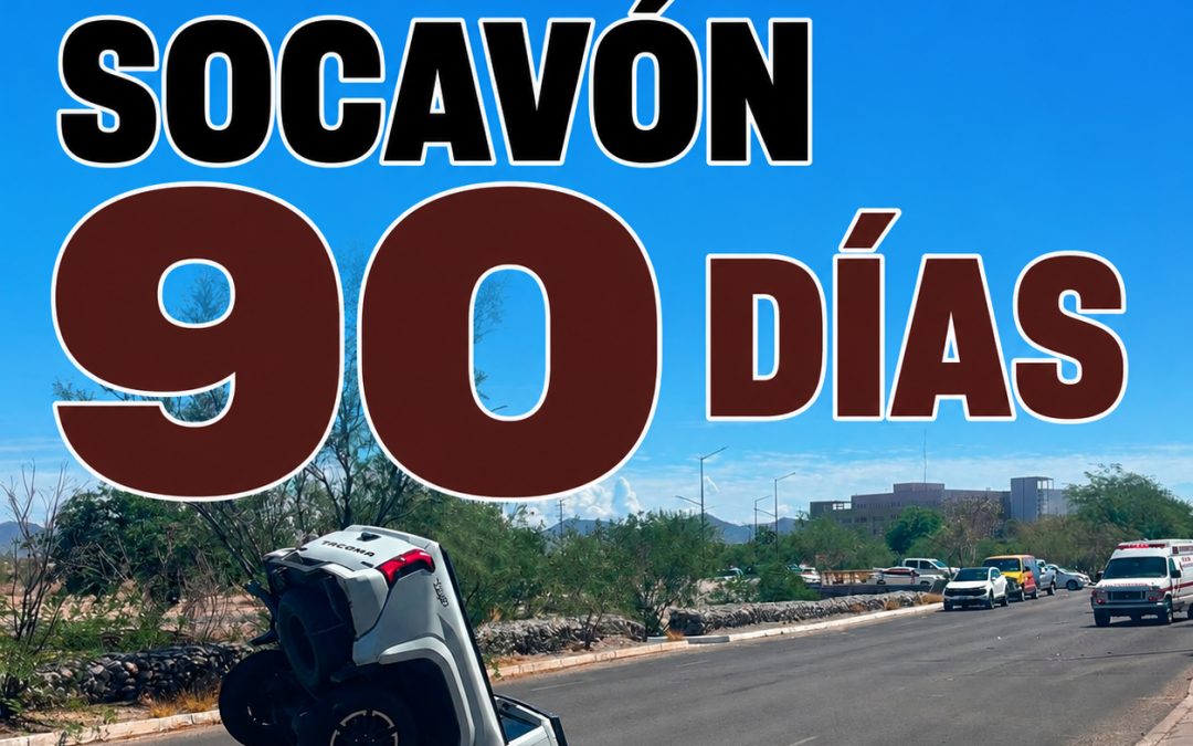 Reparación de socavón en Hermosillo podría extenderse hasta 90 días
