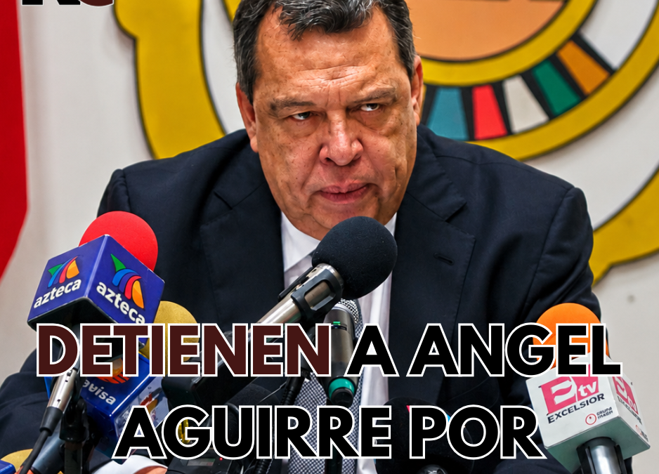 Detiene a exgobernador Ángel Aguirre por caso Ayotzinapa