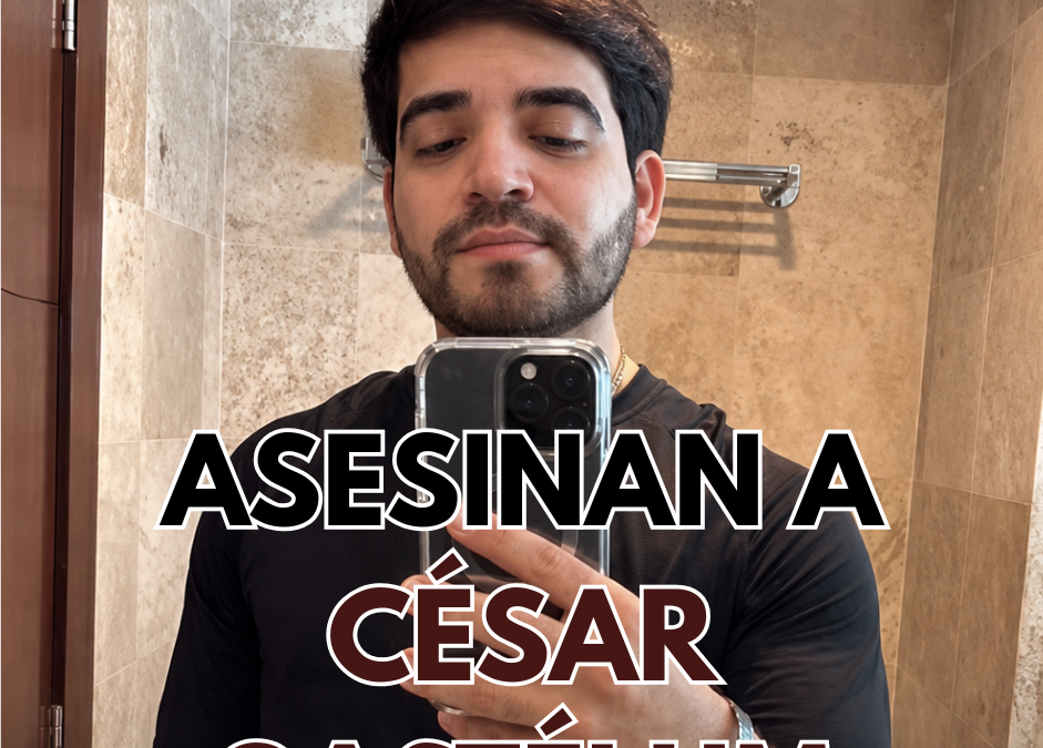 Asesinan al influencer César Gastélum