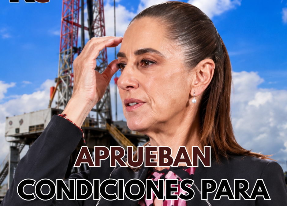 Se aprueban condiciones para hacer fracking en México