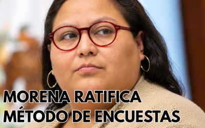 Morena ratifica método de encuestas para definir coordinaciones