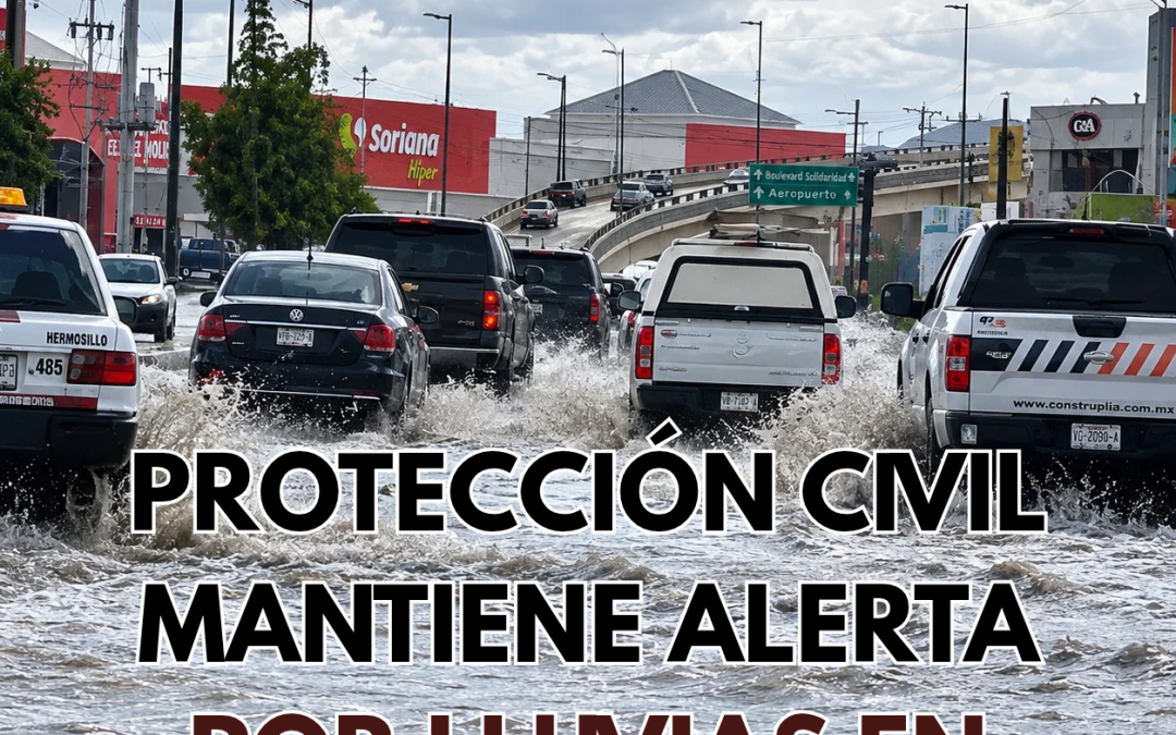 Protección Civil mantiene alerta por lluvias en Sonora