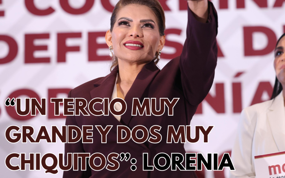 “UN TERCIO MUY GRANDE Y DOS MUY CHIQUITOS”: LORENIA VALLES MANDA MENSAJE RUMBO A 2027